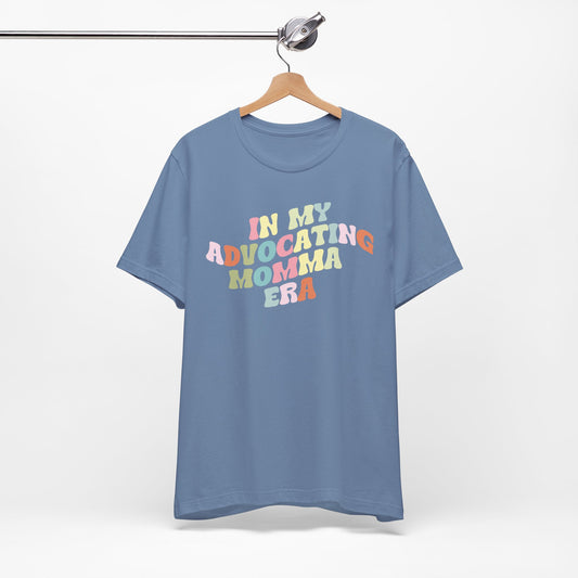 Advocating Momma Tee — "In My Advocating Momma Era" Pastel Graphic T-Shirt