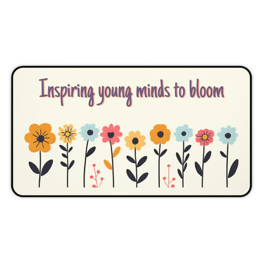 Inspiring Young Minds to Bloom Floral Desk Mat — Teacher Gift Desk Pad