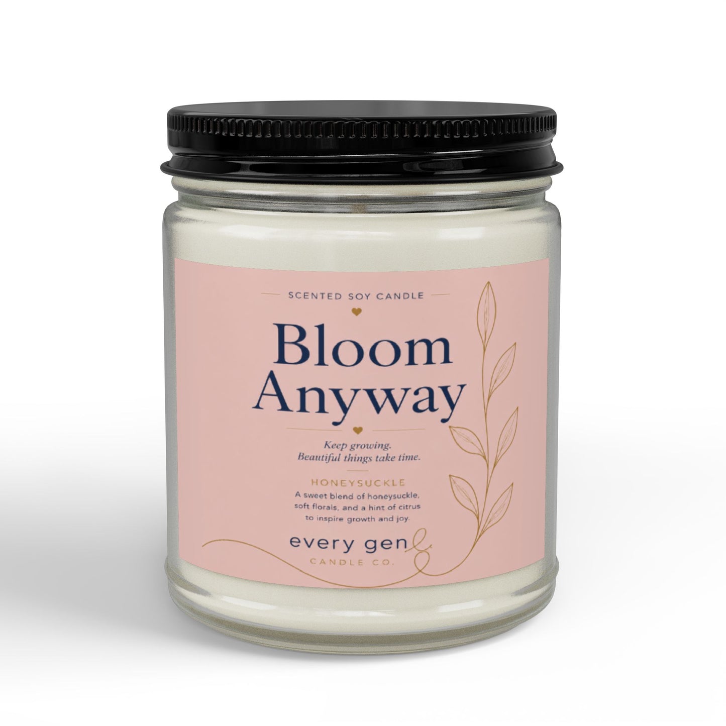 Bloom Anyway — Honeysuckle