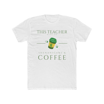 This Teacher Runs on Coffee Tee | Every Gen
