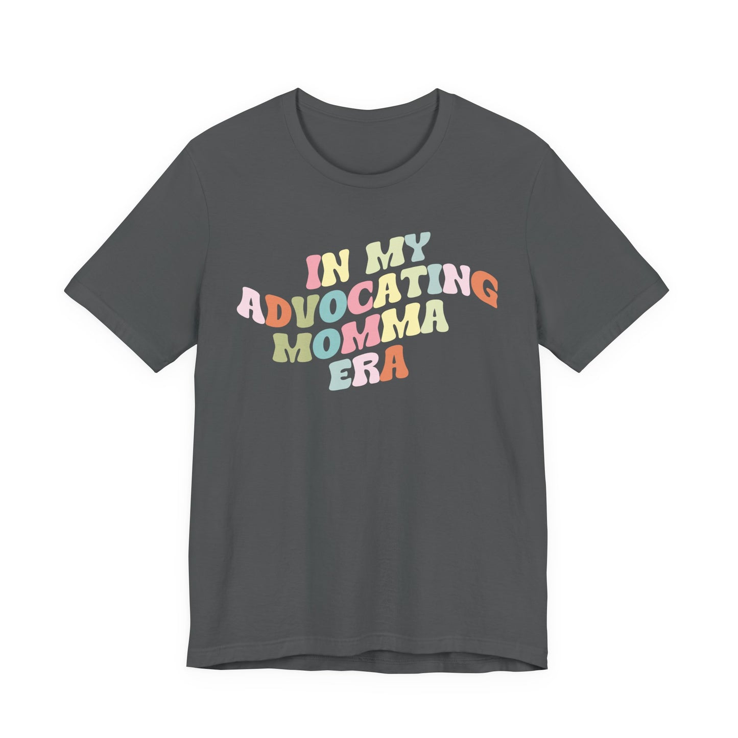 Advocating Momma Tee — "In My Advocating Momma Era" Pastel Graphic T-Shirt