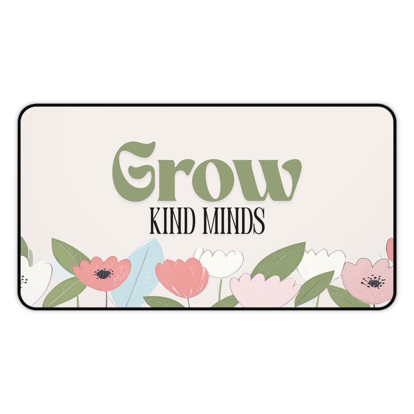 Grow Kind Minds Desk Mat | Floral Teacher Appreciation Gift | Cute Classroom Desk Accessory | Teacher Gift Mouse Pad