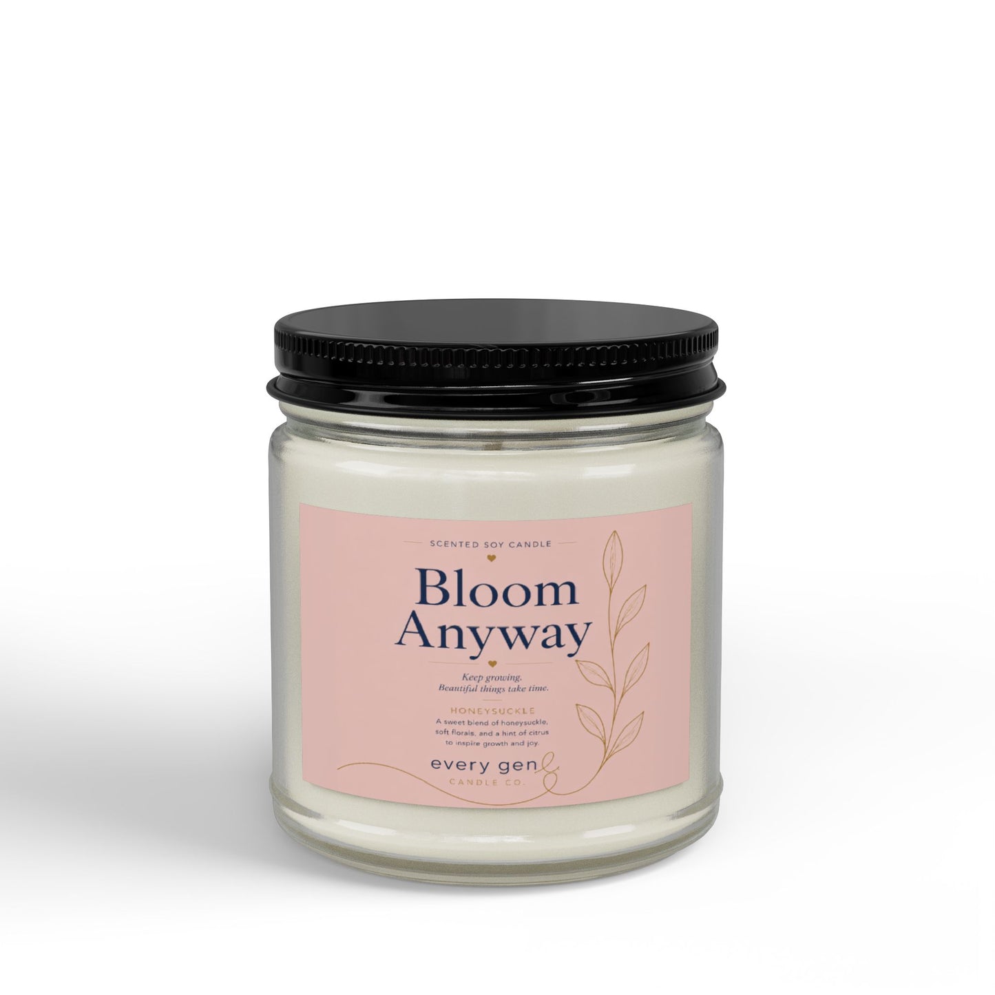 Bloom Anyway — Honeysuckle