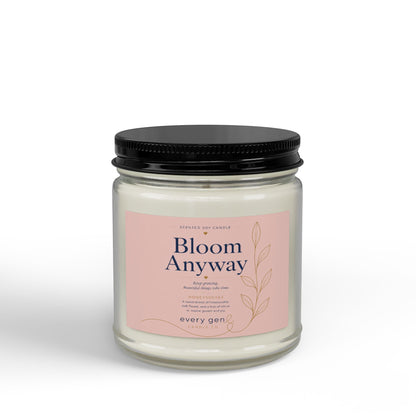 Bloom Anyway — Honeysuckle