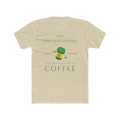 This Paraprofessional Runs on Coffee Tee | School Staff Shirt  | Every Gen