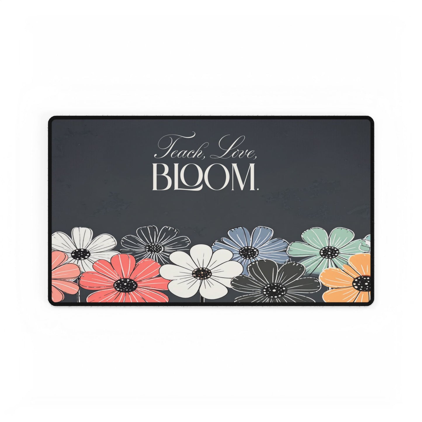 Teach Love Bloom floral desk mat | large mouse pad, pastel flowers