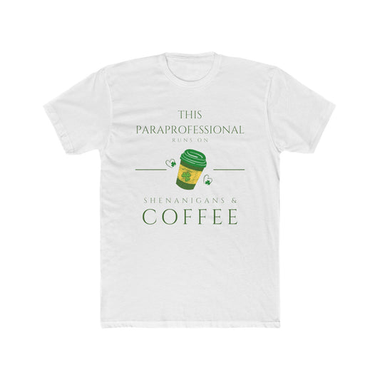 This Paraprofessional Runs on Coffee Tee | School Staff Shirt  | Every Gen
