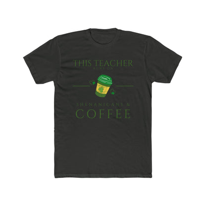 This Teacher Runs on Coffee Tee | Every Gen